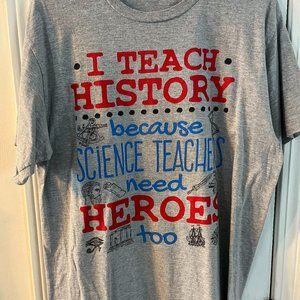 I Teach History tee
